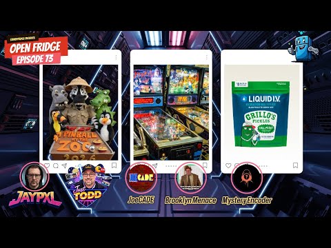 OpenFridge EP 73: Pinball At The Zoo | Pinball at The Movies | Pickle Power