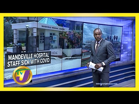 'Emergency Mode' at Manchester Hospital in Jamaica - February 10 2021