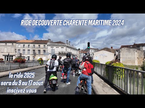 RIDE DECOUVERTE CHARENTE MARITIME 2024 - bientôt un an