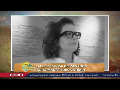 Fallece esposa del senador por Samaná Pedor Catrain