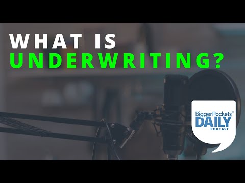 What Is Underwriting? Here's What to Expect | Daily Podcast 177