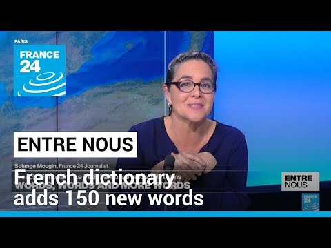 Words, words and more words: French dictionary adds 150 new words • FRANCE 24 English
