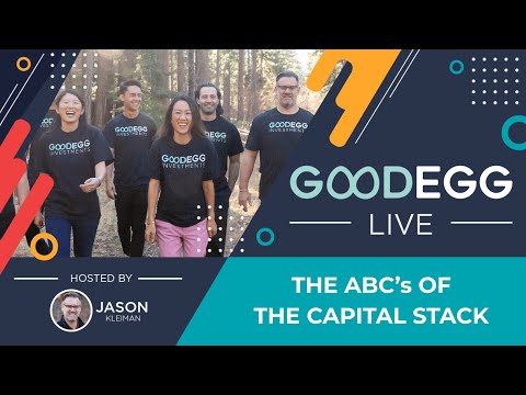 Goodegg Live: The ABC's of The Capital Stack