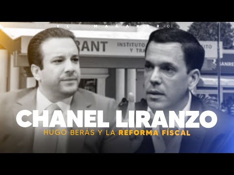 El Proceso con Hugo Berás y La Reforma Fiscal - Chanel Liranzo