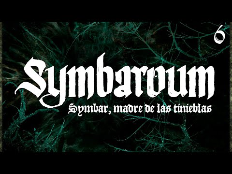 SYMBAROUM - EL TRONO DE ESPINAS - Symbar, madre de tinieblas (6/_)