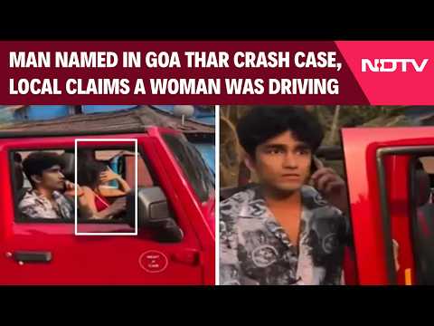 Goa Thar Crash | Man Named In Goa Thar Crash Case, Local Claims A Woman Was Driving It