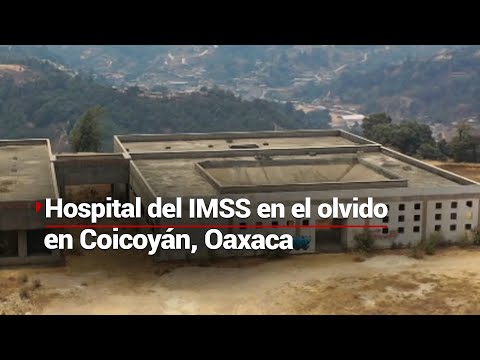 OTRA PROMESA SIN CUMPLIR, Coicoyán tiene un hospital que nunca se terminó de construir