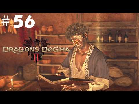 [ドラゴンズドグマ２] [実況] #56 本ばかり読んでないで　働きなさい！！[Dragon's Dogma2]