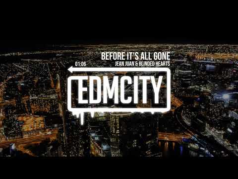 Jean Juan & Blinded Hearts - Before It's All Gone