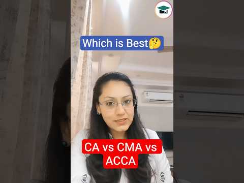 Which is Best? 🤔| CA vs CMA vs ACCA | #shorts