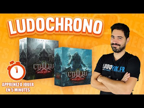 Ludochrono - Cthulhu Death May Die : Saison 3 et 4 (Peur de L'Inconnu)