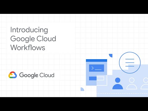 Introducing Google Cloud Workflows