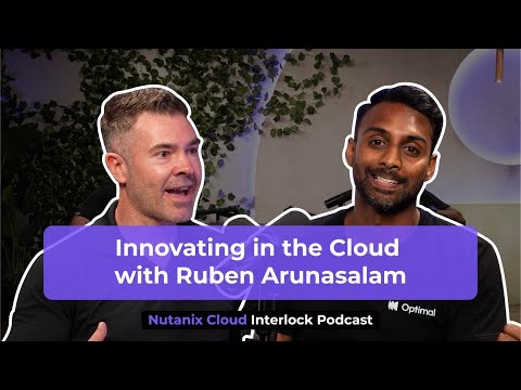 Innovating in the cloud with Ruben Arunasalam | Cloud Interlock: S2 Ep 5