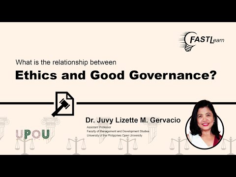 FASTLearn Episode 35 - What is the Relationship Between Ethics and Good Governance?