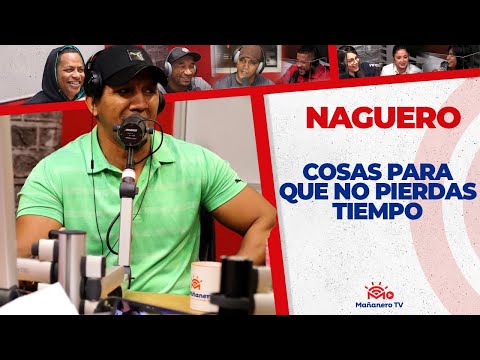 Cosas para que no Pierdas TIEMPO - El Naguero