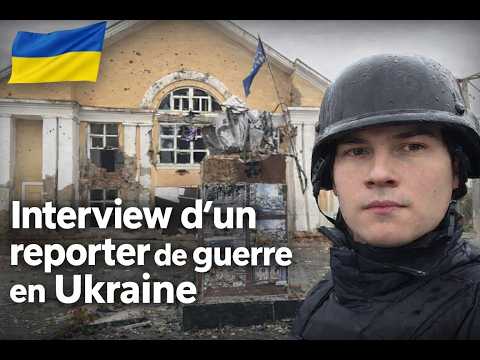 Interview d'un reporter de guerre en Ukraine
