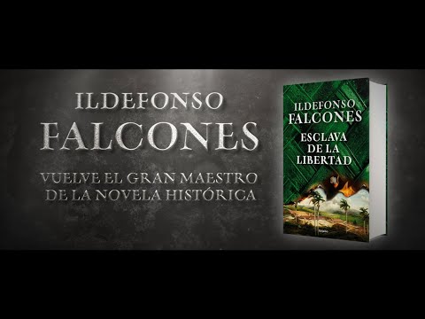Esclava de la libertad - Ildefonso Falcones - Babelio