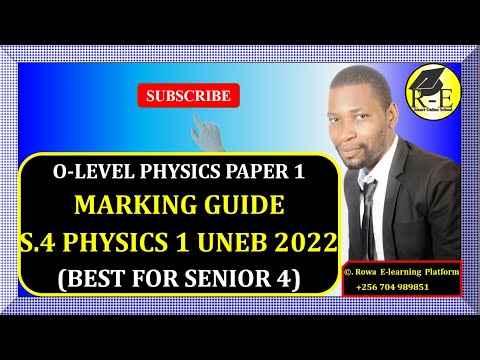 003 – OLEVEL PHYSICS PAPER 1 | MARKING GUIDE FOR SENIOR FOUR U.C.E UNEB 2022 | 535/1