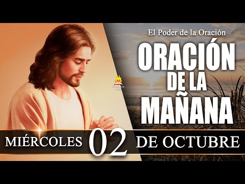 ? ORACIÓN de la Mañana de hoy MIÉRCOLES 02 de Octubre de 2024| @elpoderdelaoracion01