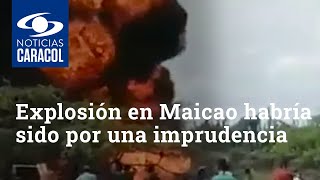 Fuerte explosión en Maicao habría sido por una imprudencia al tanquear dos camiones