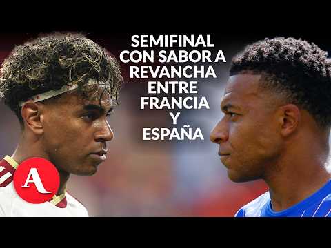 Mbappé y Yamal en semifinal con sabor a revancha entre Francia-España | Enrique Beas y Julieta Sales