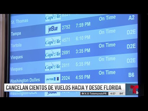 Cancelan cientos de vuelos hacia y desde Florida