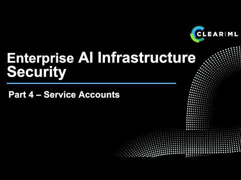 Enterprise AI Infrastructure Security - 4) Service Accounts & Automation Security