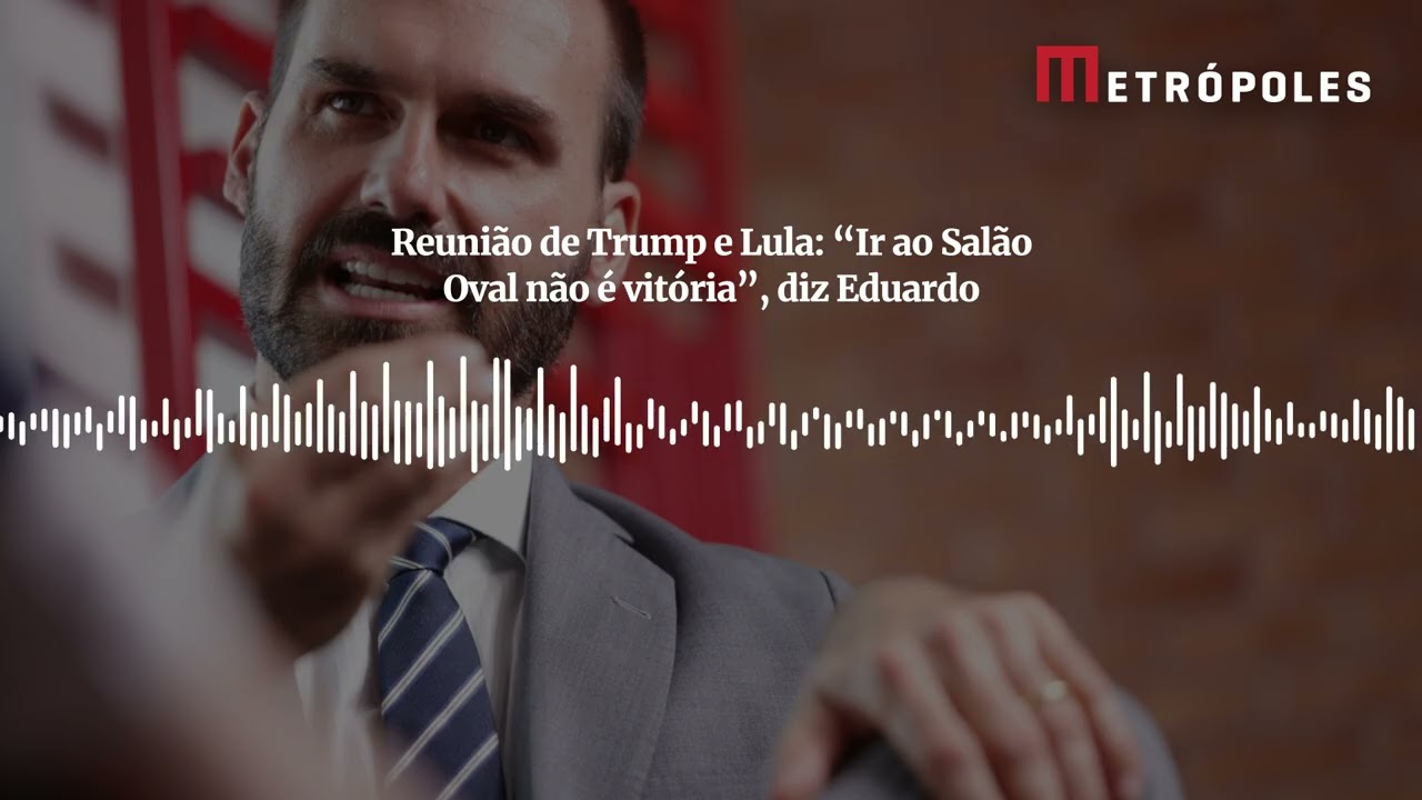 Reunião de Trump e Lula: “Ir ao Salão Oval não é vitória”, diz Eduardo