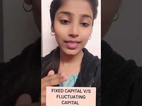 DIFFERENCE BETWEEN FIXED CAPITAL & FLUCTUATING CAPITAL