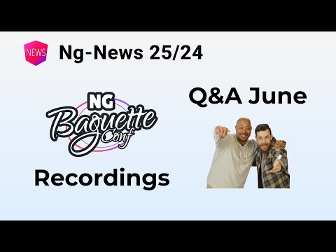 Ng-News 25/24: Q&A June, Ng-Baguette Recordings