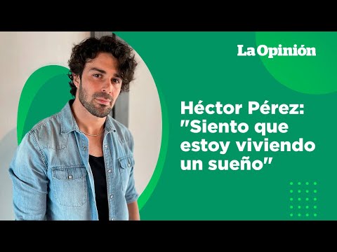 Héctor Pérez, le cantante español que en un año conquistó al mundo con sus temas se confiesa