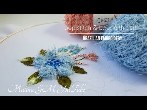 Brazilian Embroidery Boucle Flower Loop Stitch