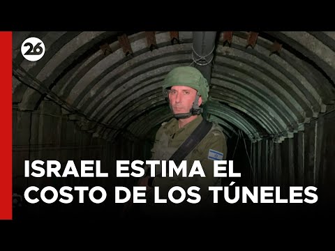 Israel estima el costo de los túneles de Hamás