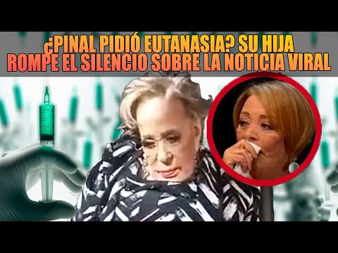 ¿Silvia Pinal pidió eutanasia?  Su hija Sylvia Pasquel rompe el silencio sobre la noticia viral