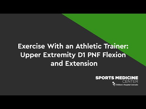 Exercise With an Athletic Trainer: Upper Extremity D1 PNF Flexion and Extension