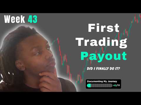 Road to First Day Trading Payout at 18 (Week 43)