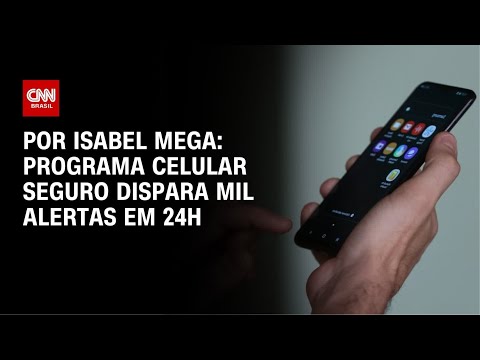 ​Celular Seguro: governo dispara mil alertas em 24h | CNN NOVO DIA