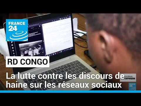 RD Congo : comment lutter contre les discours de haine sur les réseaux sociaux ? • FRANCE 24