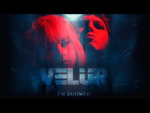 VELÜR - I'm Doomed (Official Lyric Video)