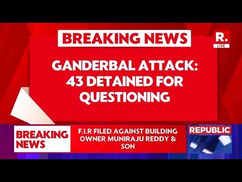 43 Suspects Detained For Questioning In Ganderbal Terror Attack
