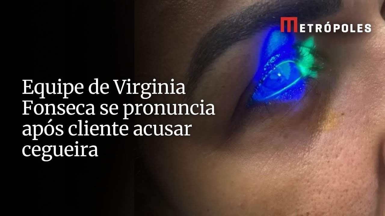 Equipe de Virginia Fonseca se pronuncia após cliente acusar cegueira