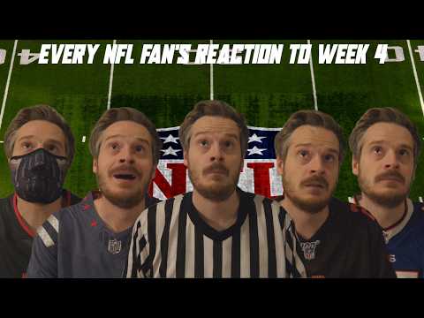 Every NFL Fan's Reaction to Week 4