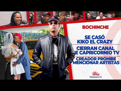 El Bochinche - Cierran Canal de Capricornio Tv - La Prohibicion de Vulcano - Se casa Kiko el Crazy