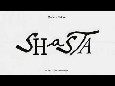 Modern Nature - Shasta (Official Stream)