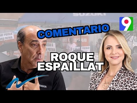 Comentario Roque Espaillat parte ll | Nuria Piera