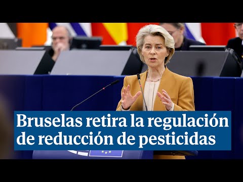 Bruselas retira la regulación de reducción de pesticidas para aplacar la ira del campo