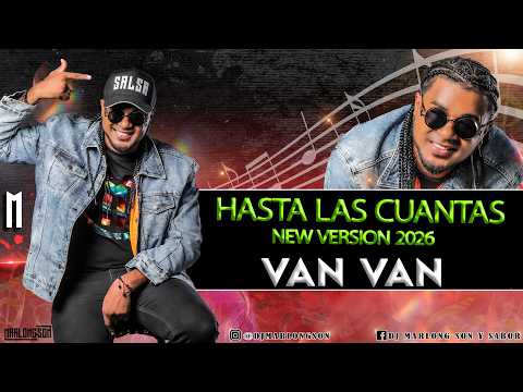 Hasta Las Cuantas - "La Formelll" - New Version 2026 - Van Van