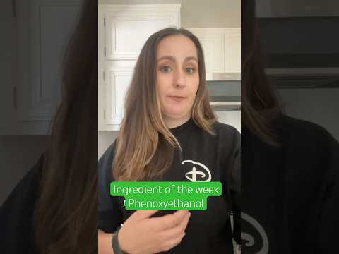 Chemist Explains Cosmetic Ingredients - Phenoxyethanol