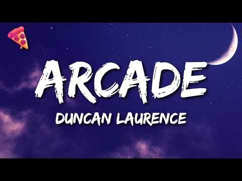Duncan Laurence - Arcade (Lyrics)