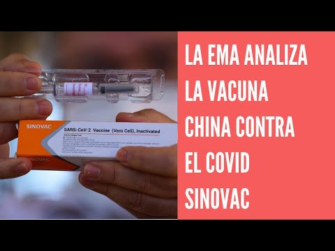Sinovac, primera vacuna china contra el Covid-19, es analizada por la EMA